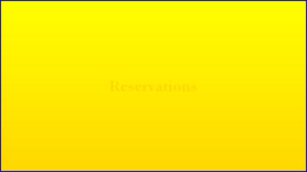 Reservations